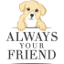 ALWAYS YOUR FRIEND
